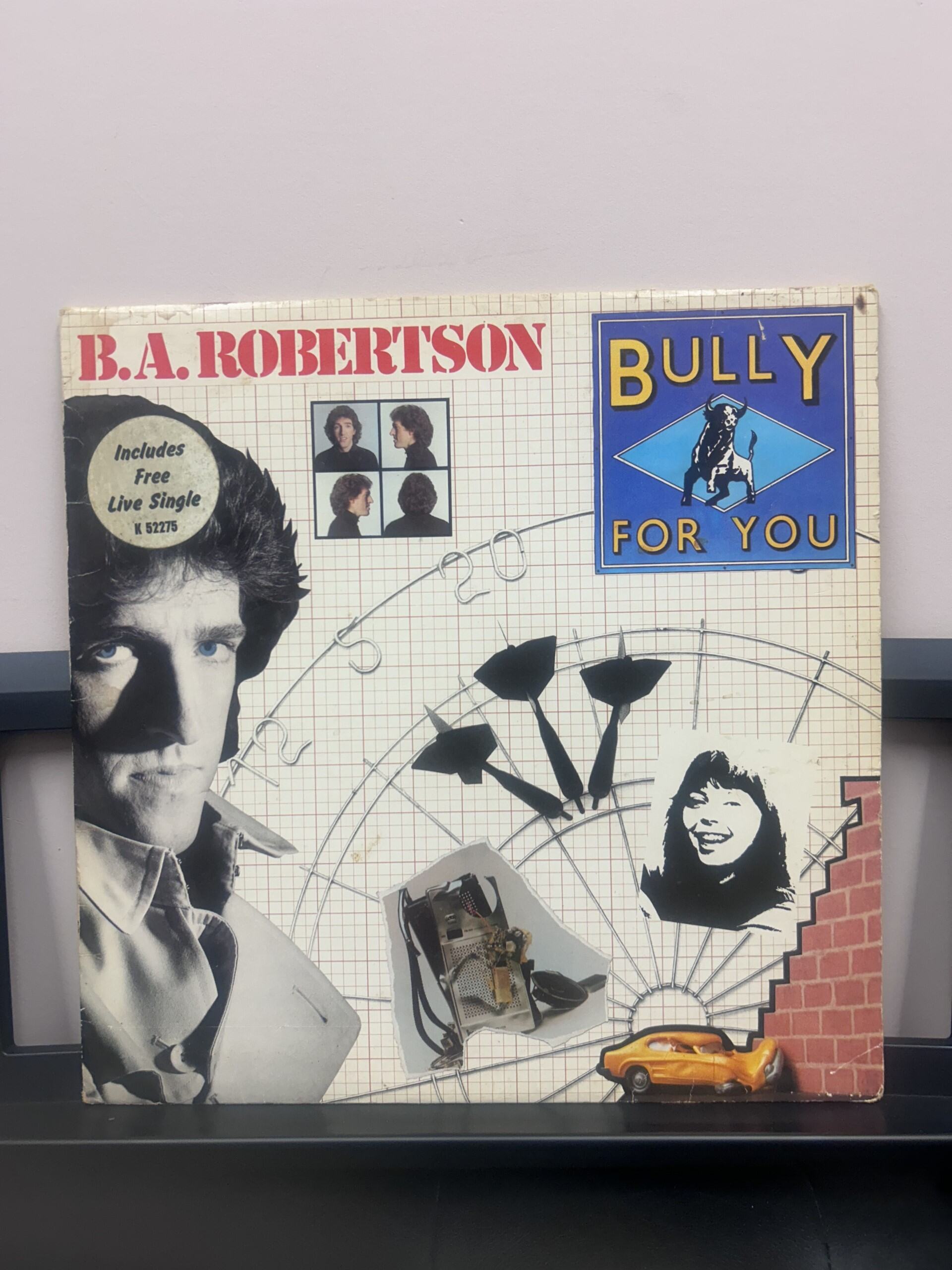 Bully For You - B A Robertson